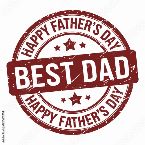 A circular stamp design features the words Happy Father's Day and Best Dad