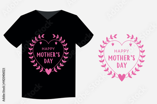 Happy Mother Day T-Shirt, Mother's Day T-Shirt Design, mom tshirt design