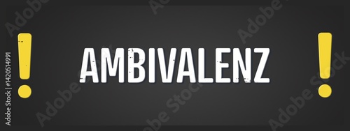 Photos Ambivalenz (ambivalence) - A blackboard illustration with white text