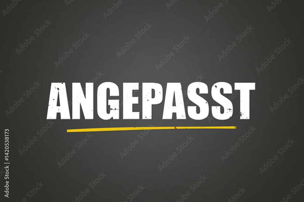 Obraz premium Angepasst (Adjusted) - A blackboard with white text.