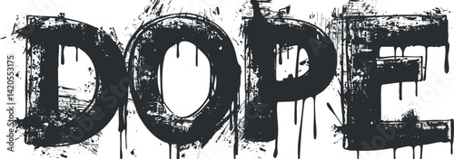 A bold graffiti style text of the word DOPE with dripping paint effects.