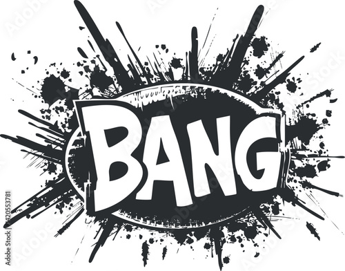 A bold comic-style graphic featuring the word BANG in a dynamic explosion design.