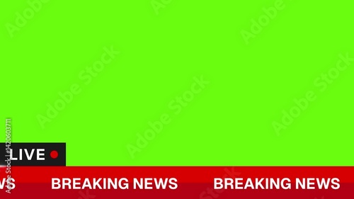 Breaking News Animation Template with Live Broadcast Tag and Red Ticker Bar on Green Screen Background, Real-Time News Bulletin Overlay Design for TV Channels