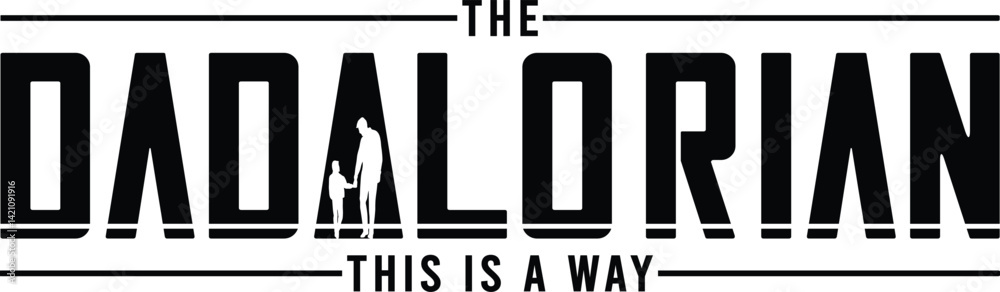 The Dadalorian This is a Way The Dadalorian This is a Way