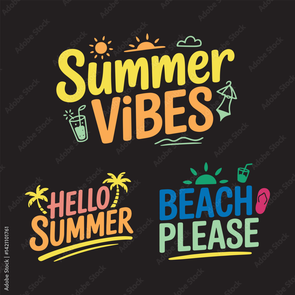 Summer Typography Set with Fun Quotes and Icons, Colorful Tropical Summer Quotes Vector Set with Beach Vibes Summer Typography Set with Fun Quotes and Icons, Colorful Tropical Summer Quotes Vector Set with Beach Vibes