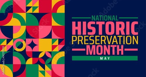 National Historic Preservation Month background banner or poster design template. observed every year in May. Holiday concept. Use to any Template, card, poster, placard, template.