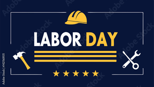 Labor Day with Yellow Hard Hat, Hammer, Crossed Tools and Stars on a Dark Blue Background
