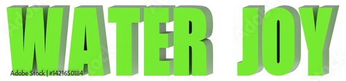 Water Joy - 3d text , 3d render