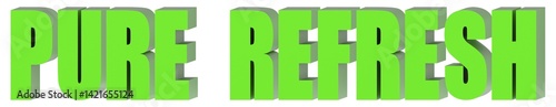 Pure Refresh - 3d text , 3d render