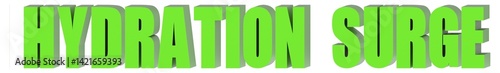 Hydration Surge - 3d text , 3d render
