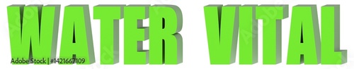 Water Vital - 3d text , 3d render