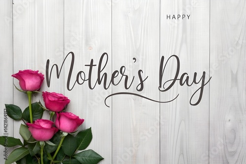 Happy Mother’s Day Greeting Card with Pink Roses on White Wooden Background.