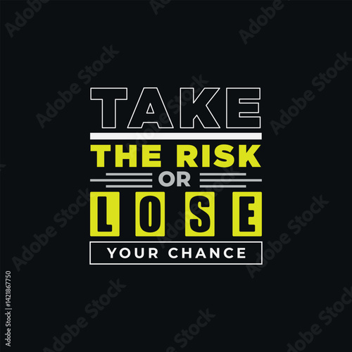Take the risk or lose your change