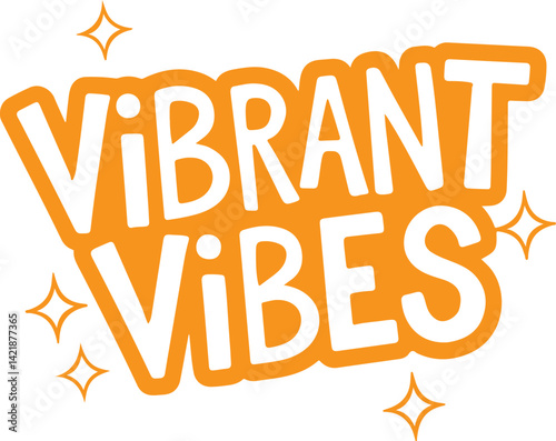 Vibrant Vibes Sticker.