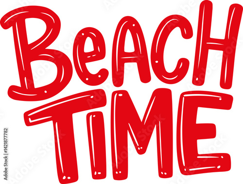 Beach Time.