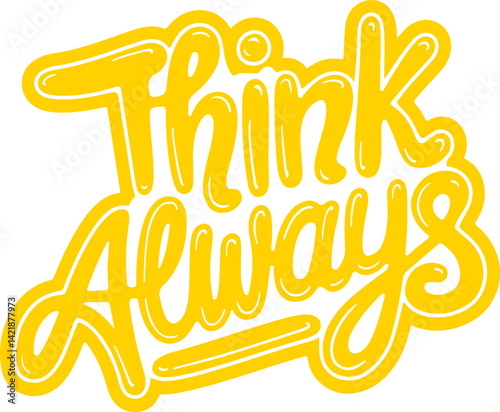 Think Always.