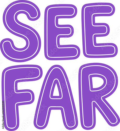 See Far.