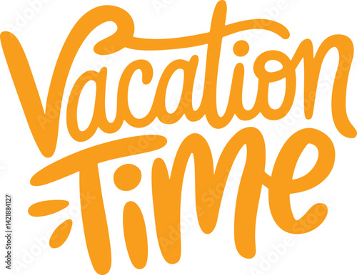 Vacation Time.