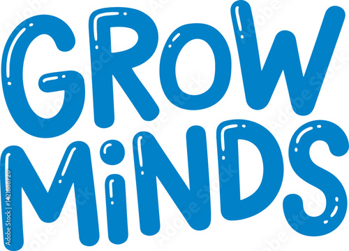 Grow Minds.
