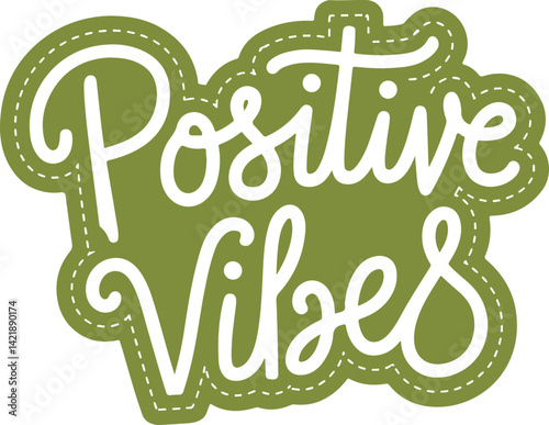 Positive Vibes Sticker.
