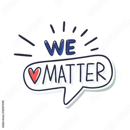 We matter pride speech bubble