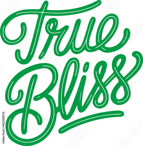 True Bliss Hand Lettered Design.