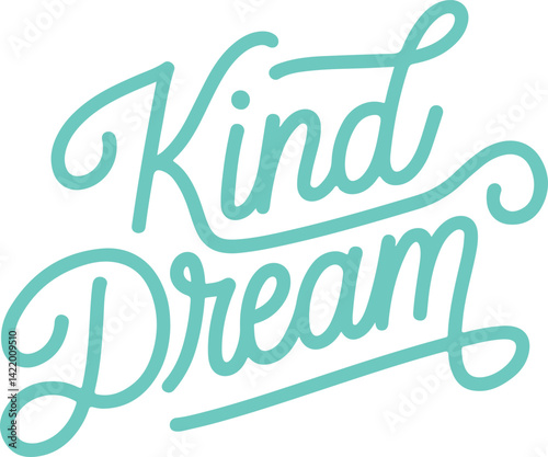 Kind Dream.