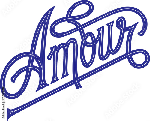 Amour - French for Love.