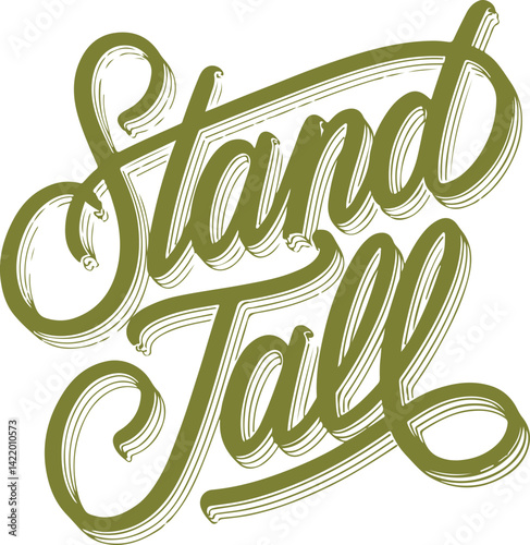 Stand Tall.