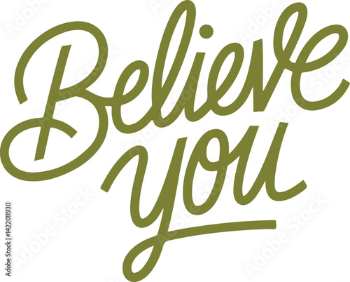 Believe You.