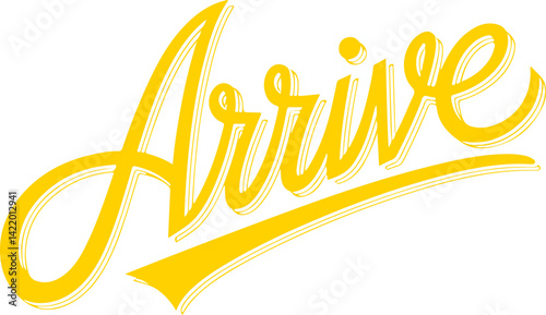 Arrive - Bold Gold Lettering.