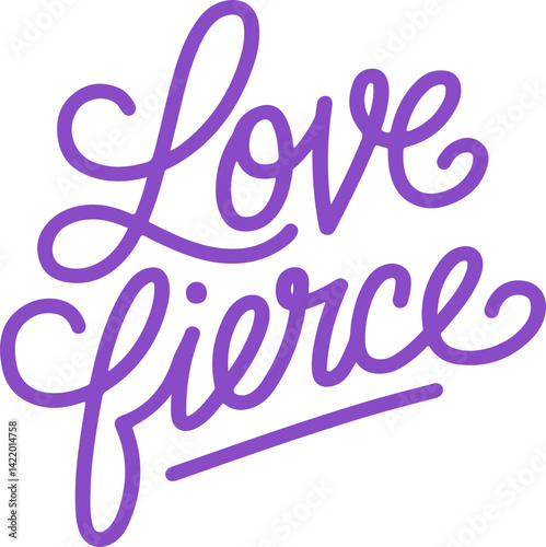 Love Fierce.