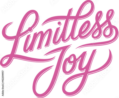 Limitless Joy.