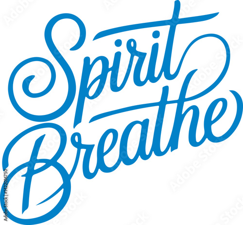 Spirit Breathe.