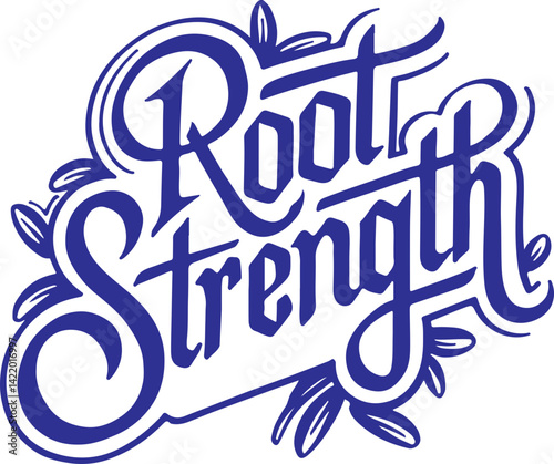 Root Strength.