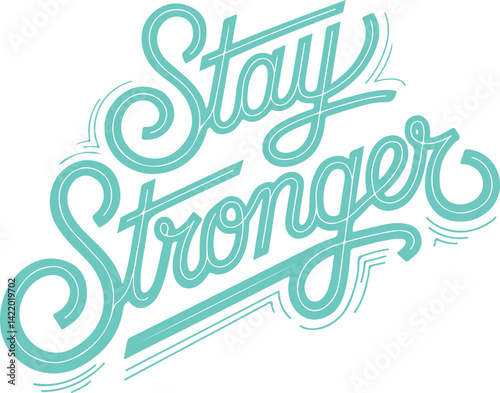 Stay Stronger.