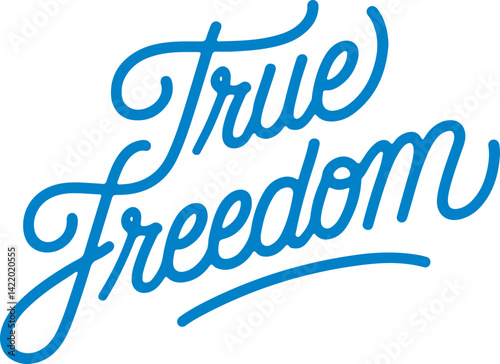 True Freedom.