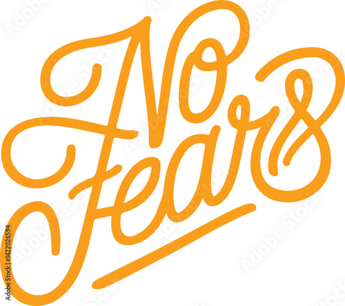 No Fears.