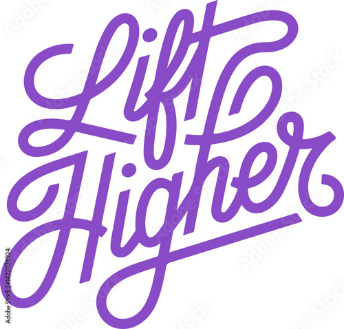 Lift Higher.
