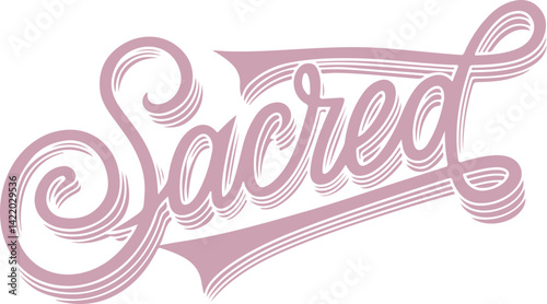 Sacred Hand Lettering.