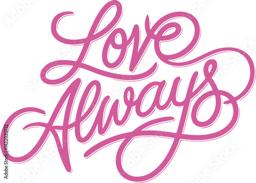Love Always.