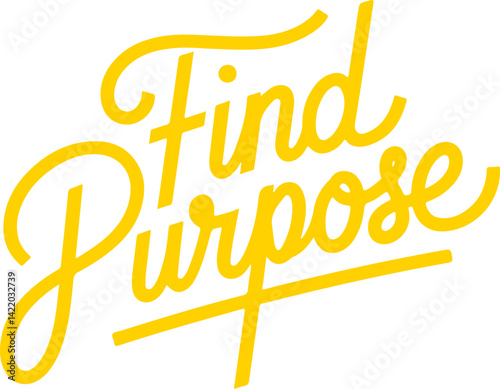 Find Your Purpose.