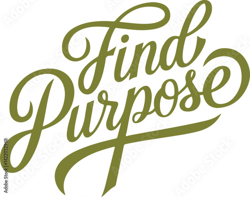 Find Your Purpose.