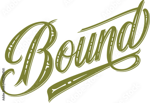 Bound - Hand Lettered Typography.
