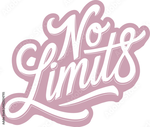 No Limits.