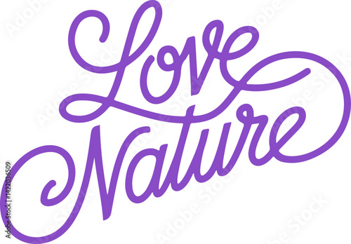Love Nature.