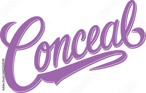Conceal.