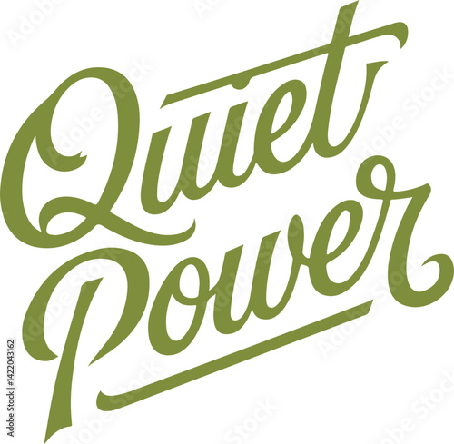 Quiet Power.