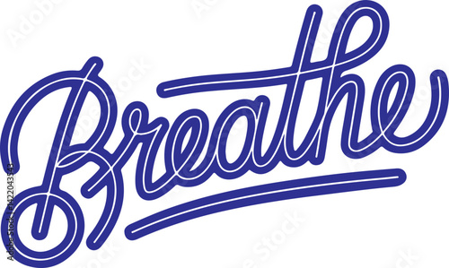 Breathe.