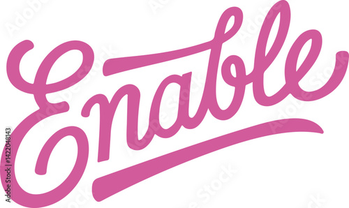 Enable.